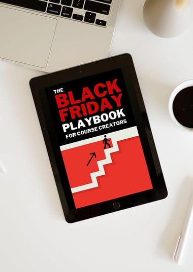 black friday playbook for course creators - course